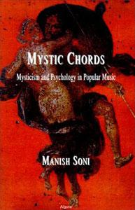 Mystic Chords: . Mysticism and Psychology in Popular Music