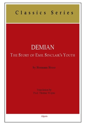 Demian. The Story of Emil Sinclair’s Youth