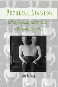 Peculiar Liaisons in War, Espionage,