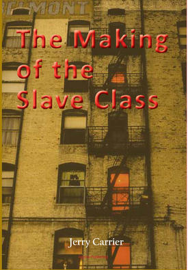 The Making of the Slave Class
