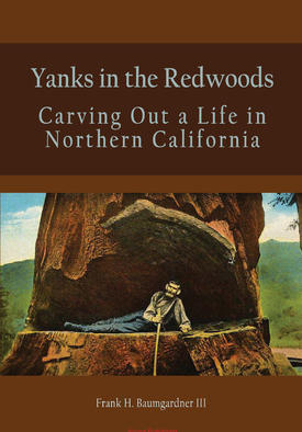 Yanks in the Redwoods
