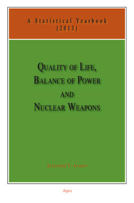 Quality of Life, Balance of Power, and Nuclear Weapons (2013)