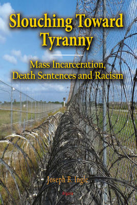 Slouching Toward Tyranny
