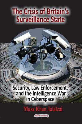 The Crisis of Britain's Surveillance State
