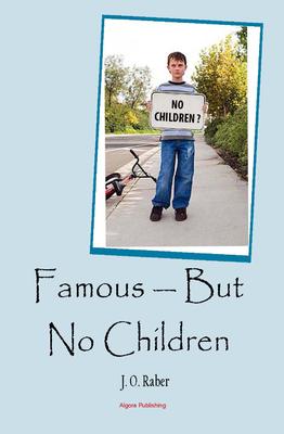 Famous - But No Children