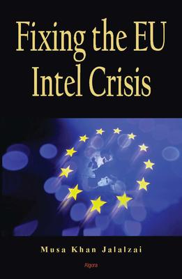 Fixing the EU Intel Crisis