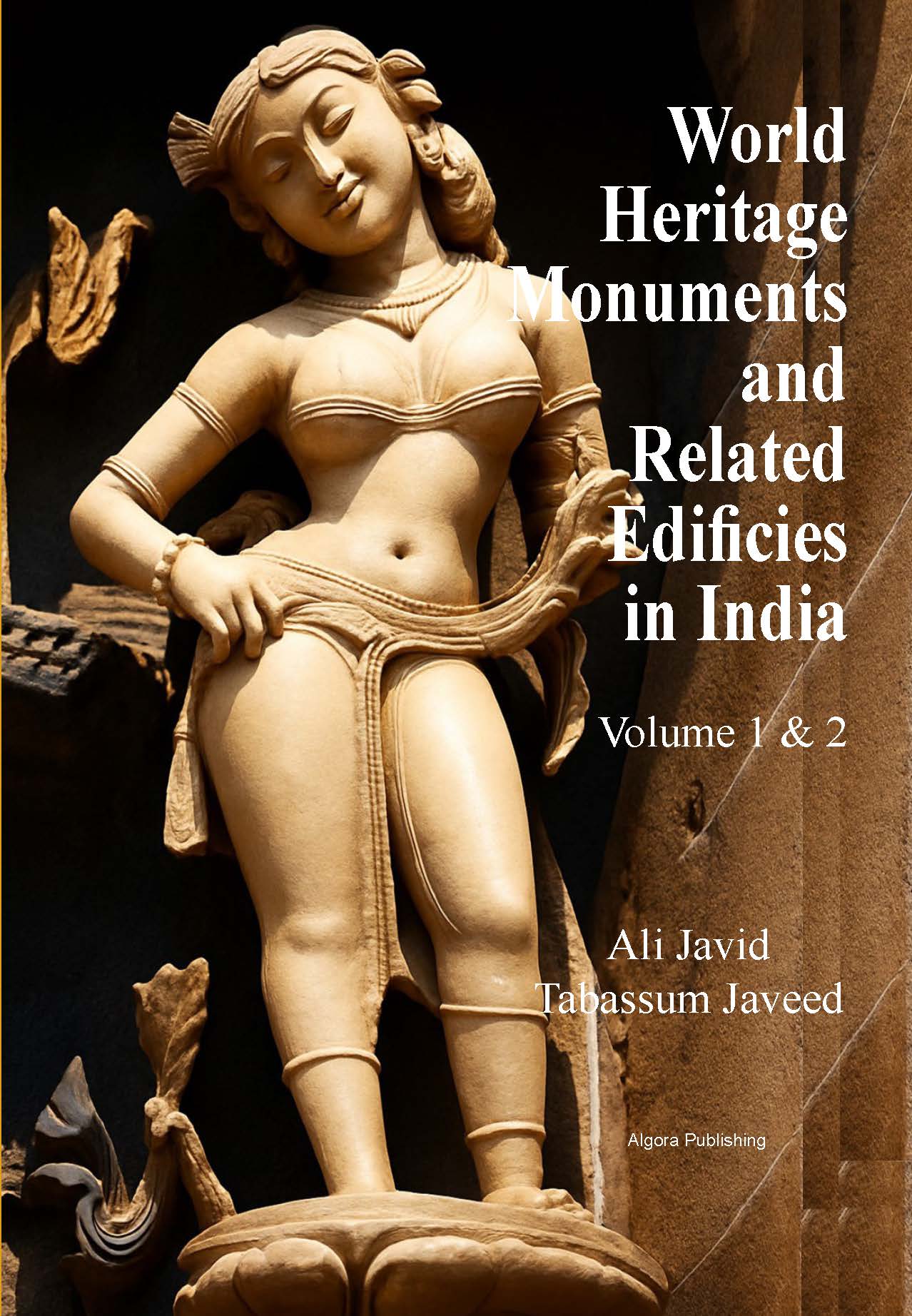 World Heritage Monuments and Related Edifices in India