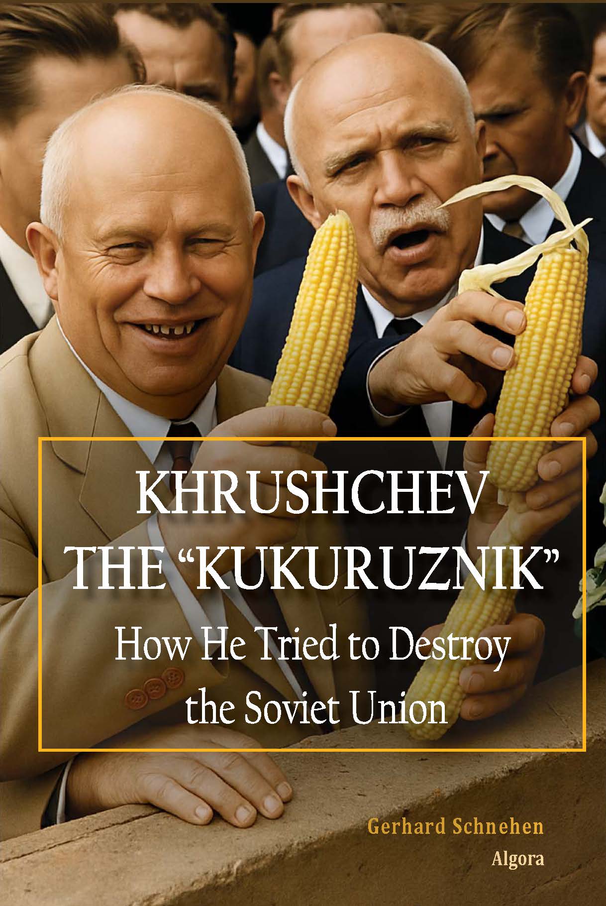 Khrushchev the Kukuruznik